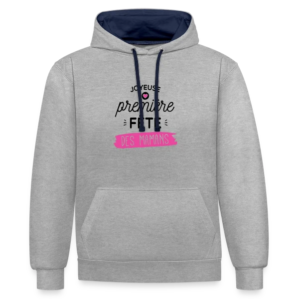 'Joyeuse Première Fête des Mères' - Cadeau Jeune Maman sur Sweat à capuche contrasté