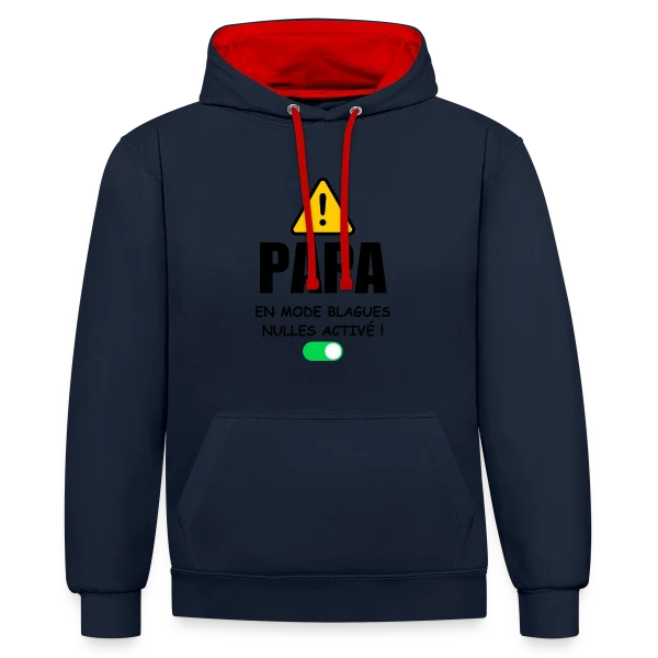 Papa en Mode Blagues Nulles Activé sur Sweat à capuche contrasté