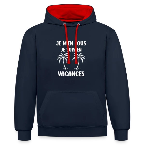 Je Suis En Vacances Blanc sur Sweat à capuche contrasté