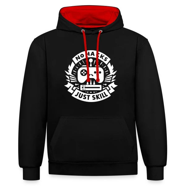 No Hacks Just Skill | Gamer Éthique sur Sweat à capuche contrasté