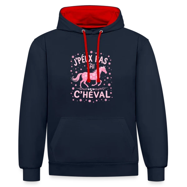 J'Peux Pas J'Ai Cheval - Humour Équitation Rose sur Sweat à capuche contrasté