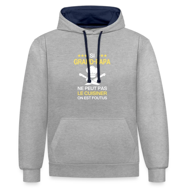 Humour Grand-Papa Cuisinier - On est foutus ! sur Sweat à capuche contrasté