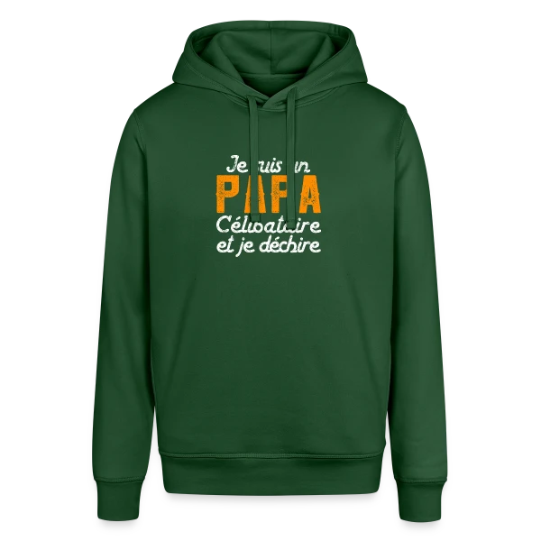 Maquette de Sweat à Capuche Bio - Je Suis un Papa Célibataire et Je Déchire ! à personnaliser