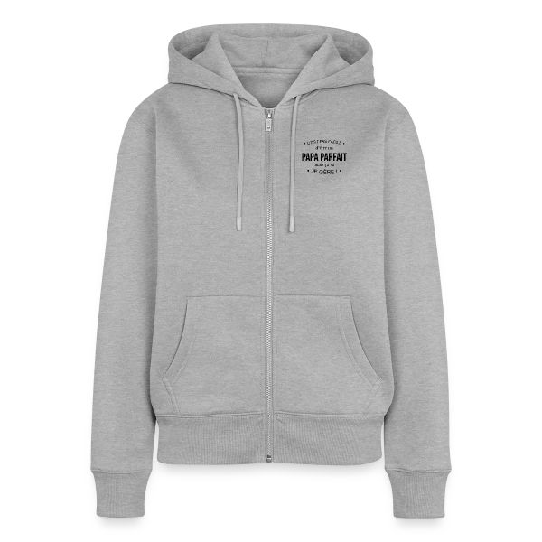 Humour Papa : Pas Facile d'Être Parfait, mais Je Gère! sur Sweat à capuche zippé Premium bio Femme