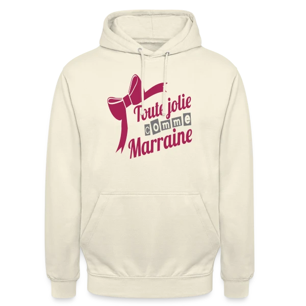 Ma Marraine Adorée, Toujours Jolie sur Sweat-shirt à capuche unisexe