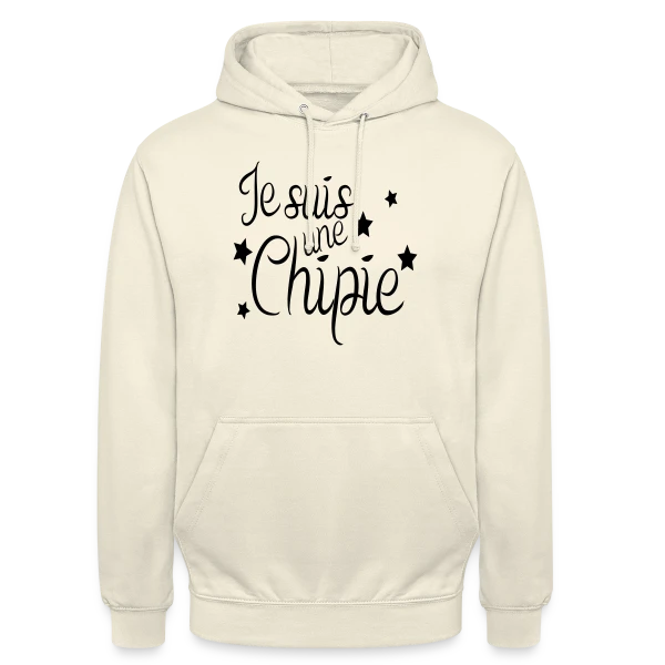"Je suis une chipie" | Humour Femme sur Sweat-shirt à capuche unisexe