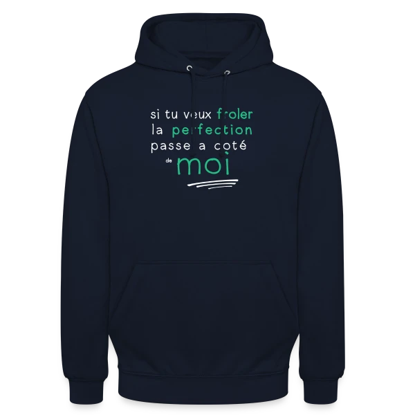 La Perfection sur Sweat-shirt à capuche unisexe