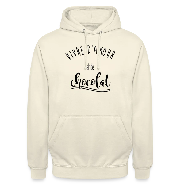 Vivre d'Amour et de Chocolat sur Sweat-shirt à capuche unisexe