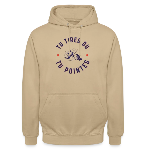 Pétanque: Tu Tires ou Tu Pointes? sur Sweat-shirt à capuche unisexe