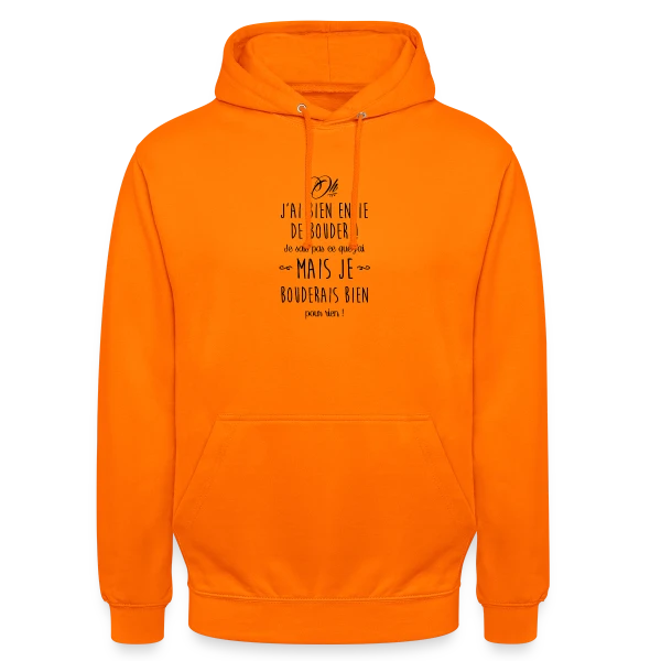 Humour - J'ai bien envie de bouder sur Sweat-shirt à capuche unisexe