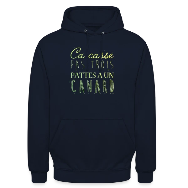 Ça Casse Pas Trois Pattes sur Sweat-shirt à capuche unisexe