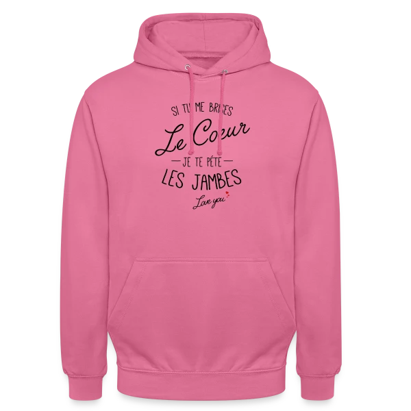 Cœur Brisé, Jambes Cassées ! sur Sweat-shirt à capuche unisexe