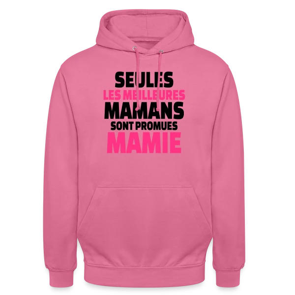 Maman Promue Mamie sur Sweat-shirt à capuche unisexe