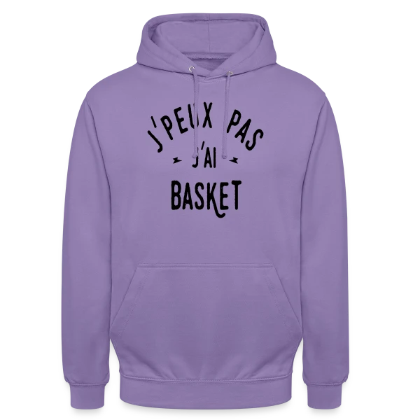 Je peux pas, j'ai basket ! sur Sweat-shirt à capuche unisexe