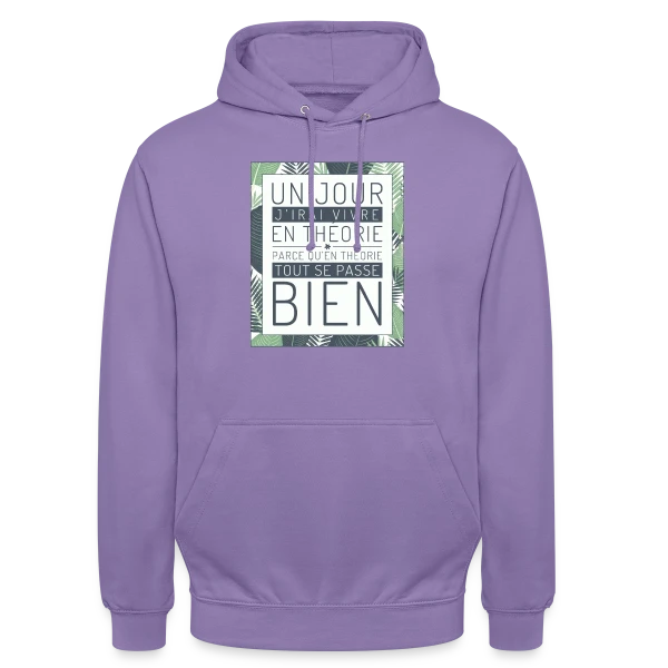 Un Jour J'Irai Vivre en Théorie sur Sweat-shirt à capuche unisexe