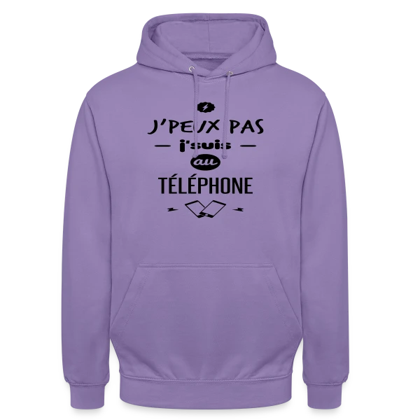J'suis au téléphone sur Sweat-shirt à capuche unisexe