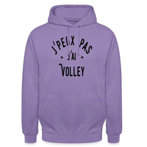 J'peux pas j'ai Volley - Humour Sportif sur Sweat-shirt à capuche unisexe