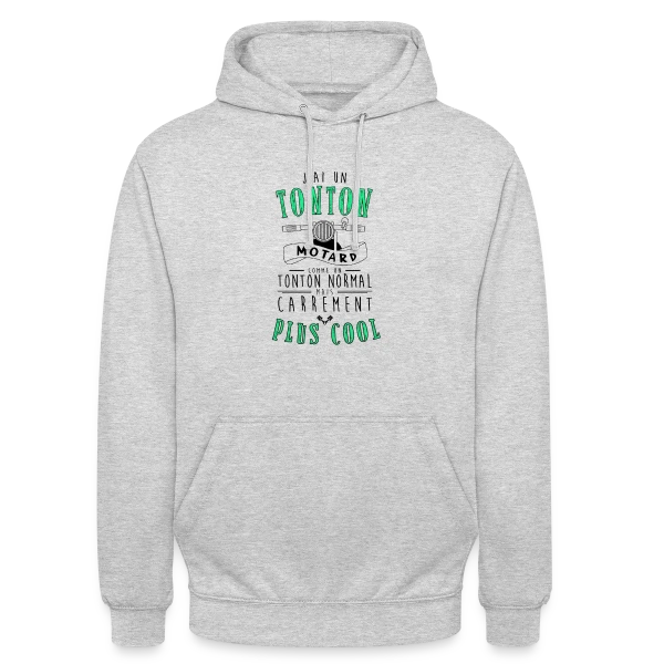 Mon Tonton Motard, le plus cool ! sur Sweat-shirt à capuche unisexe