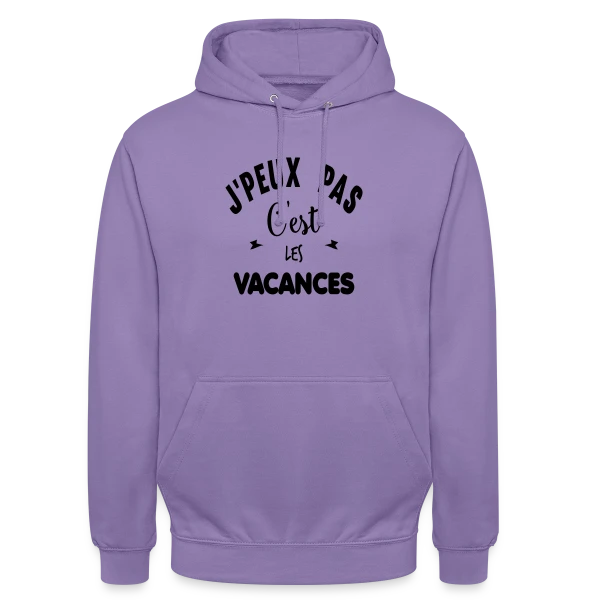 C'est les Vacances ! sur Sweat-shirt à capuche unisexe