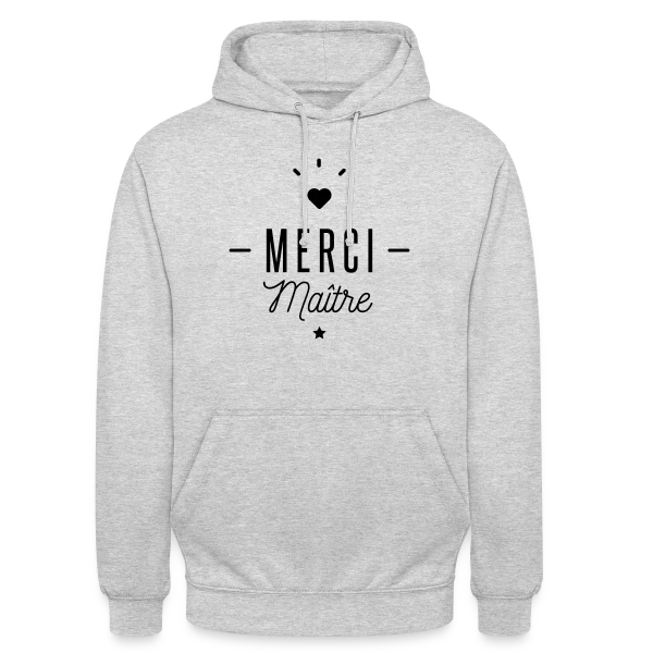 Merci Maître : Le Cadeau Idéal pour Profs sur Sweat-shirt à capuche unisexe