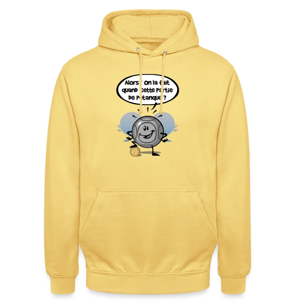 Pétanque ?! : La Question Qui Tue (ou pas) sur Sweat-shirt à capuche unisexe