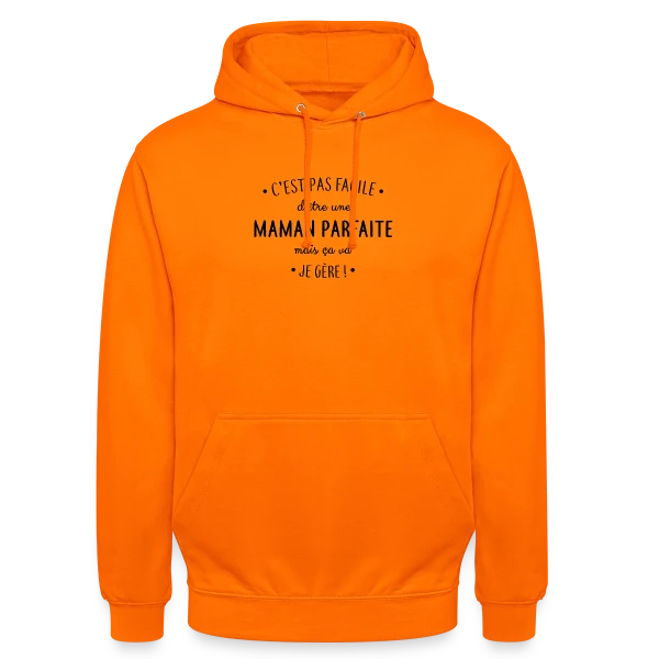 Maman Parfaite : Le défi quotidien que je relève ! sur Sweat-shirt à capuche unisexe
