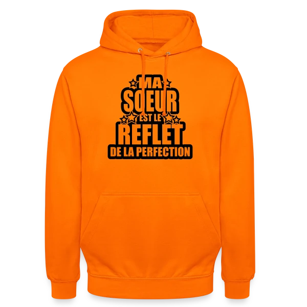 Ma Sœur, Reflet de la Perfection et de l'Amour sur Sweat-shirt à capuche unisexe
