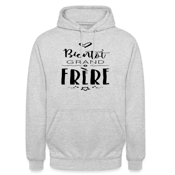 Bientôt Grand Frère sur Sweat-shirt à capuche unisexe