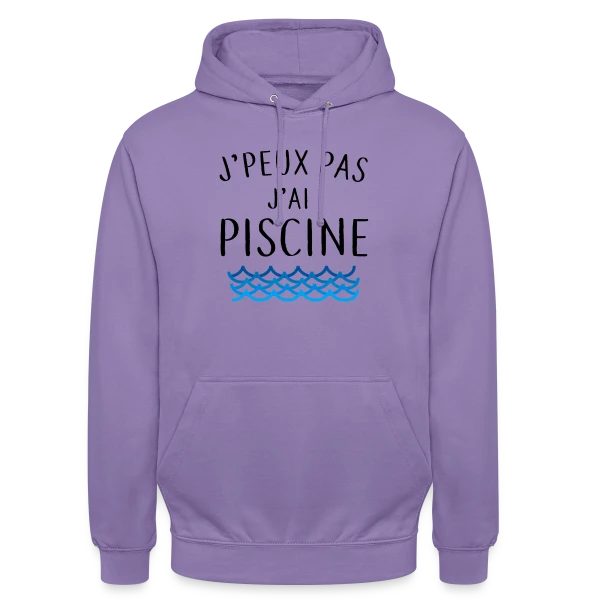 J'peux pas j'ai piscine - La Réplique Culte sur Sweat-shirt à capuche unisexe