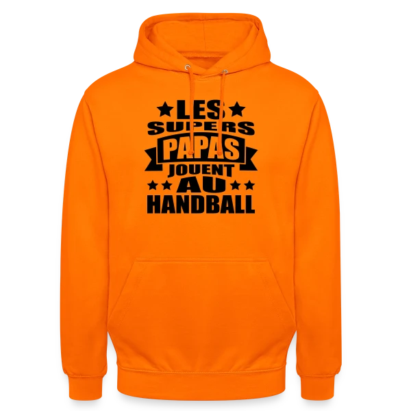 Papa Handball : Le Super Papa des Terrains sur Sweat-shirt à capuche unisexe