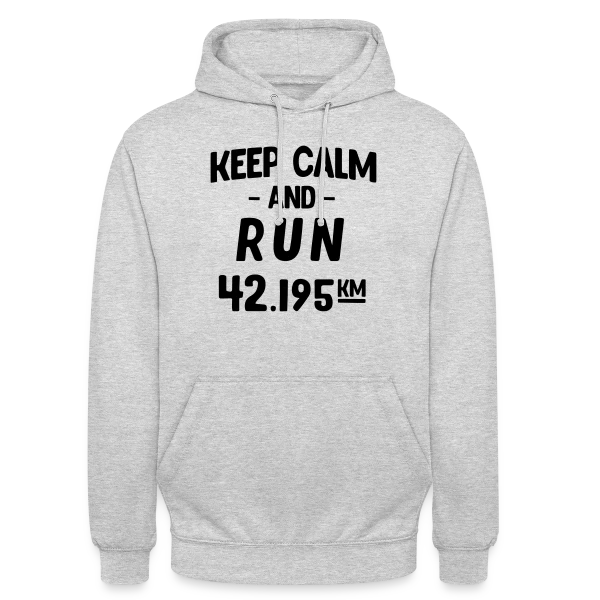 Keep Calm and Run : Motivation Course à Pied sur Sweat-shirt à capuche unisexe