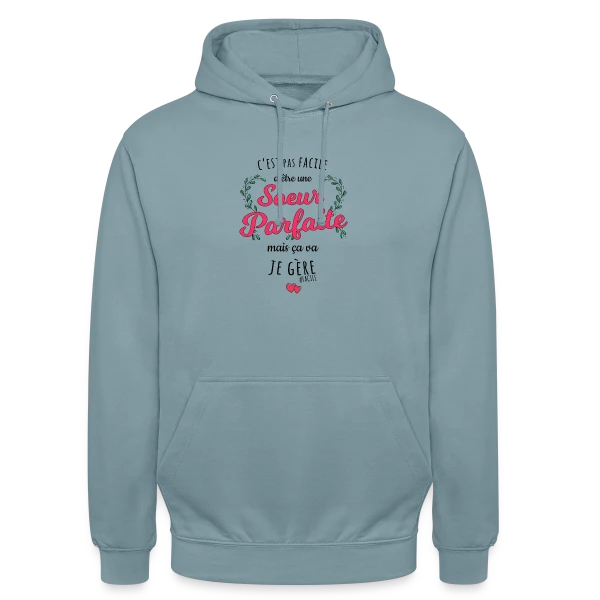 Sœur Parfaite : Je Gère ! sur Sweat-shirt à capuche unisexe