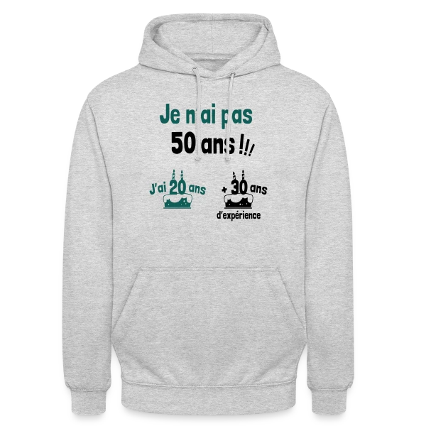 50 ans : 20 ans + 30 ans d'expérience ! sur Sweat-shirt à capuche unisexe