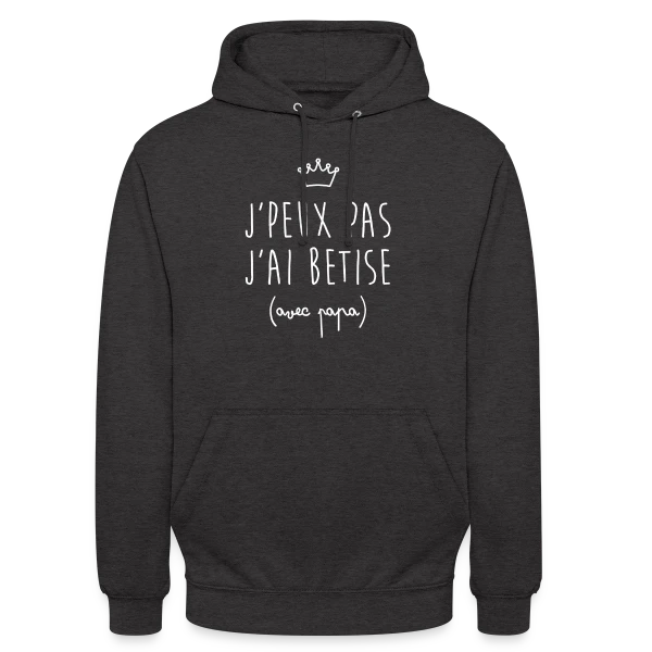 J'peux pas j'ai Bêtise avec Papa - Humour Enfant sur Sweat-shirt à capuche unisexe