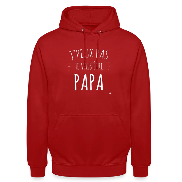 Futur Papa - J'peux pas je vais être PAPA (Annonce Bébé) sur Sweat-shirt à capuche unisexe