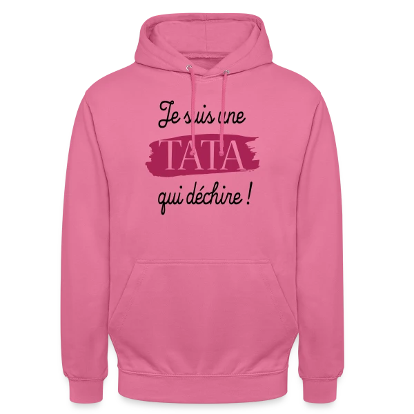 'Tata qui Déchire' - Le Cadeau Idéal pour une Super Tata sur Sweat-shirt à capuche unisexe