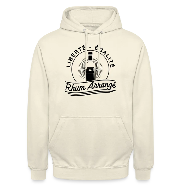 Liberté, Égalité, Rhum Arrangé : Le T-Shirt Fun sur Sweat-shirt à capuche unisexe