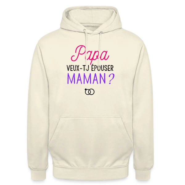 Veux-tu Épouser Maman, Papa ? sur Sweat-shirt à capuche unisexe