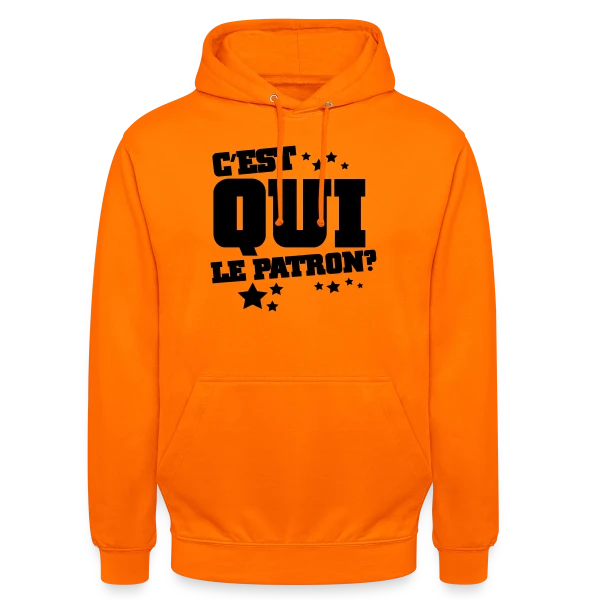 C'est Qui le Patron ? Humour et Affirmation sur Sweat-shirt à capuche unisexe