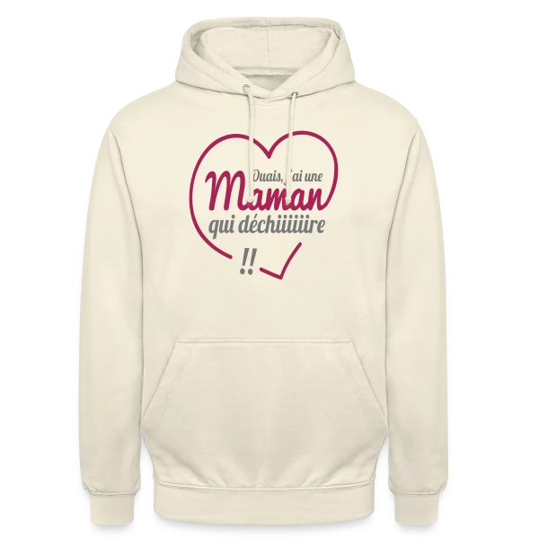 Maman qui Déchire sur Sweat-shirt à capuche unisexe
