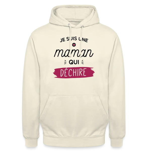Maman au Top qui Déchire ! sur Sweat-shirt à capuche unisexe