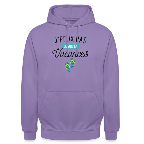 J'peux Pas, Je Suis En Vacances ! sur Sweat-shirt à capuche unisexe