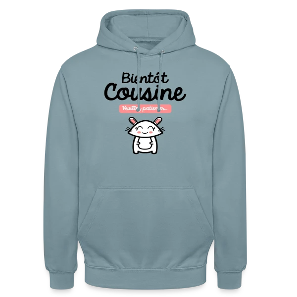 Bientôt Cousine : Annonce Mignonne sur Sweat-shirt à capuche unisexe