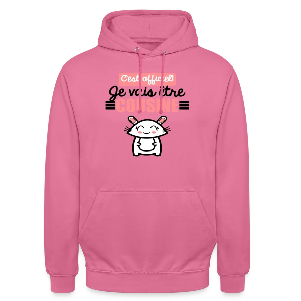 Annonce Grossesse : C'est Officiel, Je Vais Être Cousine ! sur Sweat-shirt à capuche unisexe