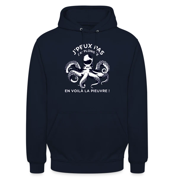 J'peux pas J'ai Plongée ! | T-Shirt Passion Sous-Marine sur Sweat-shirt à capuche unisexe