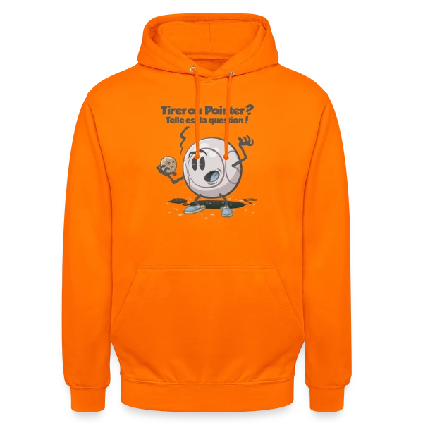Pétanque : Tirer ou pointer ? sur Sweat-shirt à capuche unisexe
