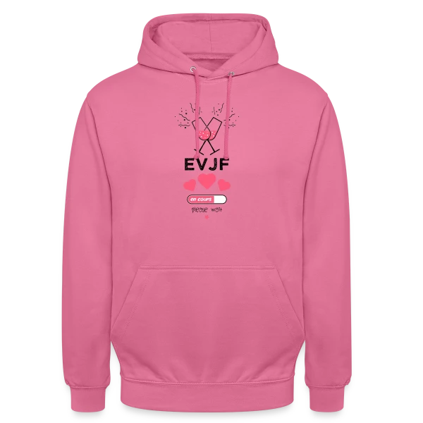 EVJF en cours, patientez ! sur Sweat-shirt à capuche unisexe