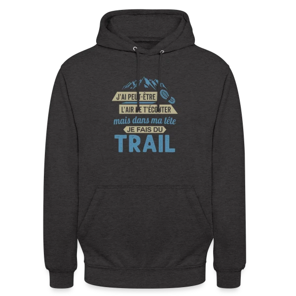 Dans ma Tête, je Fais du Trail Running sur Sweat-shirt à capuche unisexe