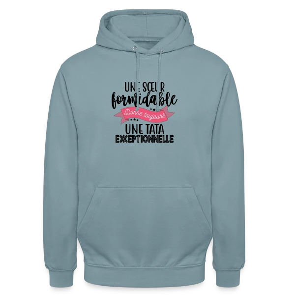 Sœur Formidable, Tata Exceptionnelle - Cadeau Famille sur Sweat-shirt à capuche unisexe