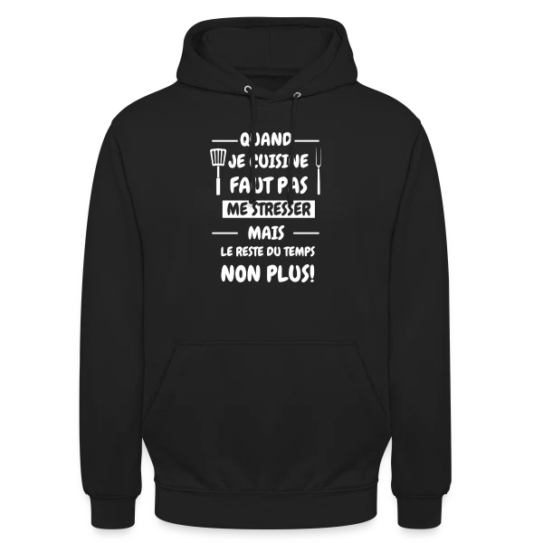 De Cuisine Humour : Pas de Stress en Cuisine ! sur Sweat-shirt à capuche unisexe